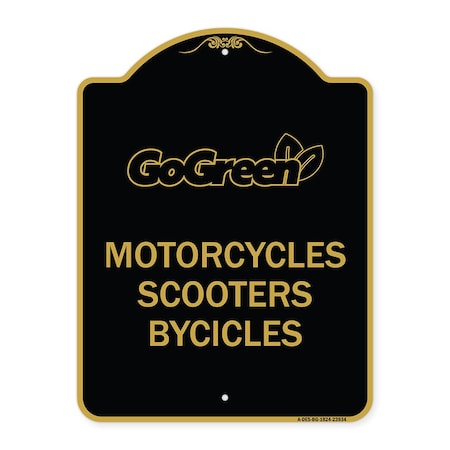 Signmission Go Green Go Green-Motorcycles Scooters Bicycles, Black & Gold Alum, 18" x 24", BG-1824-23934 A-DES-BG-1824-23934